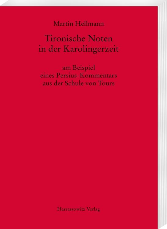 Produktbild: Tironische Noten in der Karolingerzeit am Beispiel eines Persius-Kommentars aus der Schule von Tours