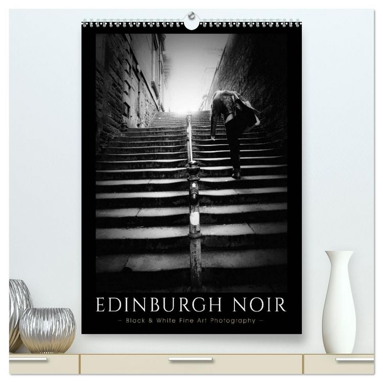 Produktbild: EDINBURGH NOIR (High Quality Premium Wall Calendar 2026 DIN A2 portrait),CALVENDO 12 Month Wall Calendar