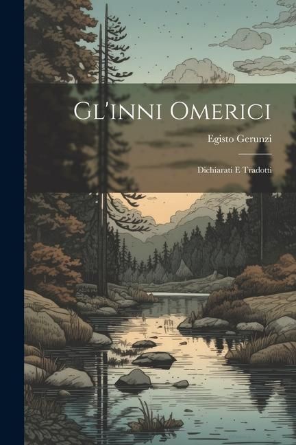 Produktbild: Gl'inni Omerici: Dichiarati E Tradotti