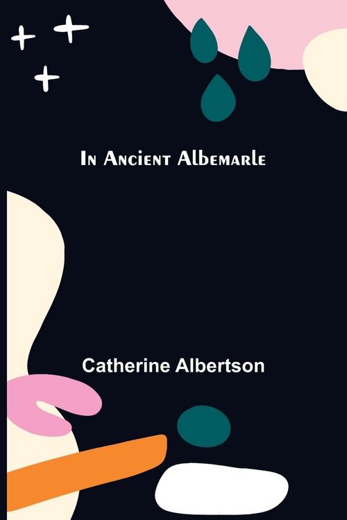 Produktbild: In Ancient Albemarle