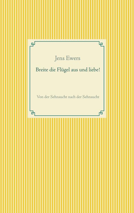 Produktbild: Breite die Fl&uuml;gel aus und liebe!