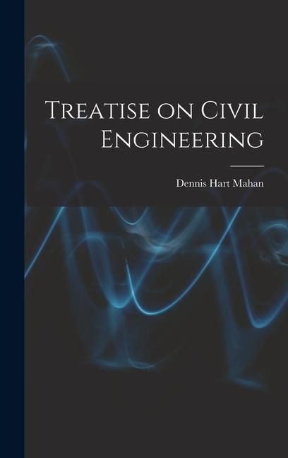 Produktbild: Treatise on Civil Engineering
