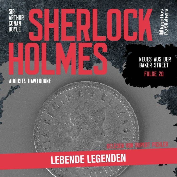 Produktbild: Sherlock Holmes: Lebende Legenden (Neues aus der Baker Street, Folge 20)