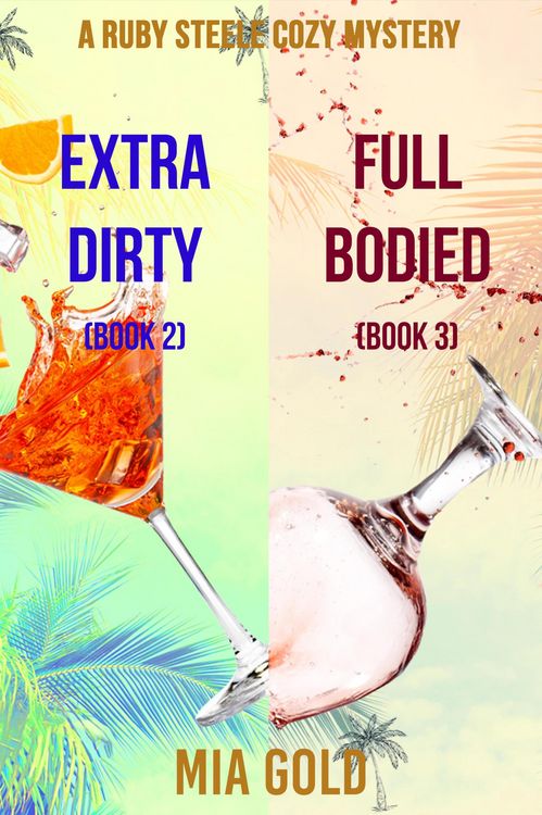 Produktbild: A Ruby Steele Cozy Mystery: Extra Dirty (# 2) and Full Bodied (# 3)