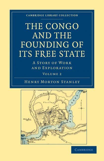 Produktbild: The Congo and the Founding of Its Free State - Volume 2