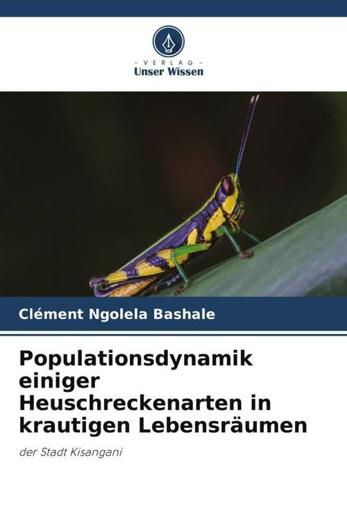 Produktbild: Populationsdynamik einiger Heuschreckenarten in krautigen Lebensr&auml;umen