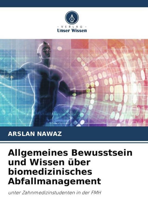 Produktbild: Allgemeines Bewusstsein und Wissen &uuml;ber biomedizinisches Abfallmanagement