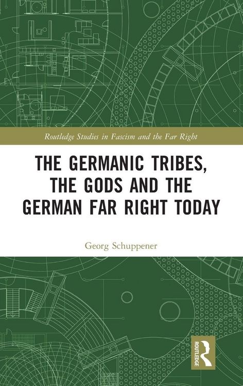 Produktbild: The Germanic Tribes, the Gods and the German Far Right Today