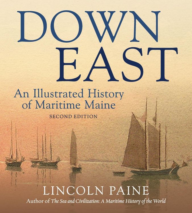 Produktbild: Down East : An Illustrated History of Maritime Maine
