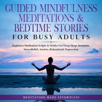 Produktbild: Guided Mindfulness Meditations & Bedtime Stories for Busy Adults
