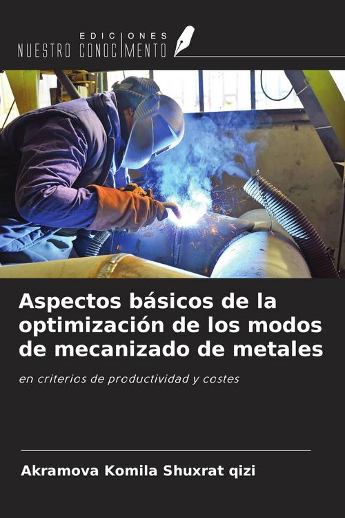 Produktbild: Aspectos b&aacute;sicos de la optimizaci&oacute;n de los modos de mecanizado de metales