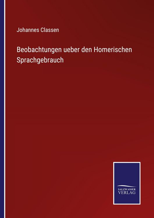 Produktbild: Beobachtungen ueber den Homerischen Sprachgebrauch