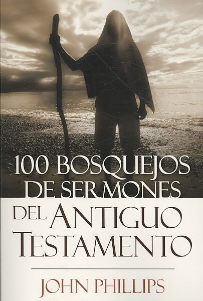 Produktbild: 100 Bosquejos de Sermones del Antiguo Testamento