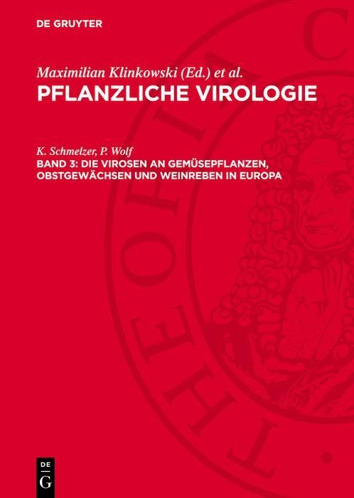Produktbild: Die Virosen an Gem&uuml;sepflanzen, Obstgew&auml;chsen und Weinreben in Europa