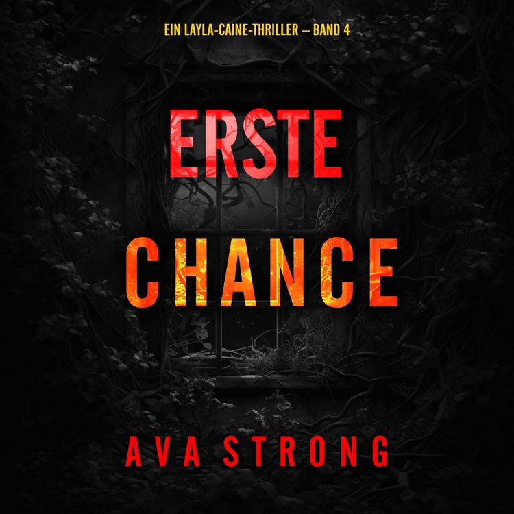 Produktbild: Erste Chance (Ein Layla-Caine-Thriller &ndash; Band 4)