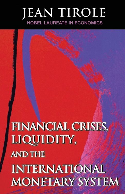 Produktbild: Financial Crises, Liquidity, and the International Monetary System