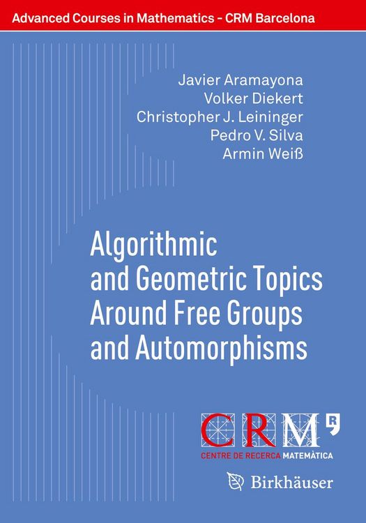 Produktbild: Algorithmic and Geometric Topics Around Free Groups and Automorphisms
