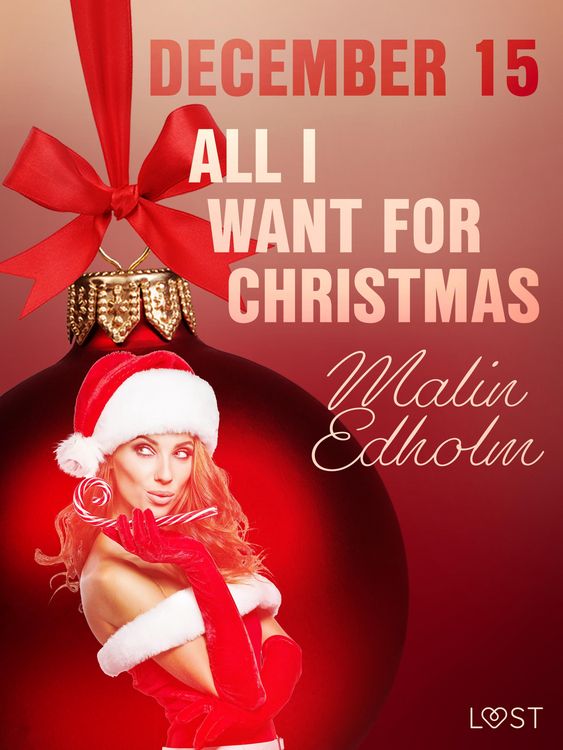 Produktbild: December 15: All I want for Christmas - An Erotic Christmas Calendar