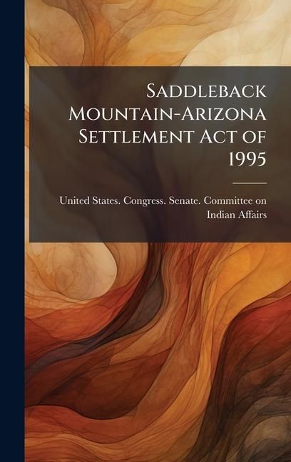 Produktbild: Saddleback Mountain-Arizona Settlement Act of 1995