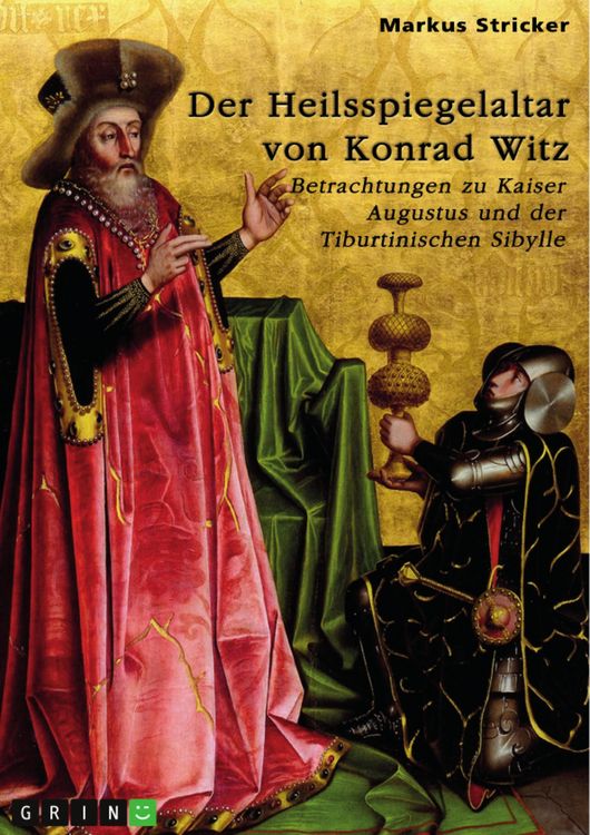 Produktbild: Der Heilsspiegelaltar von Konrad Witz (um 1400-1446)
