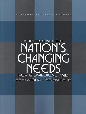 Produktbild: Addressing the Nation's Changing Needs for Biomedical and Behavioral Scientists
