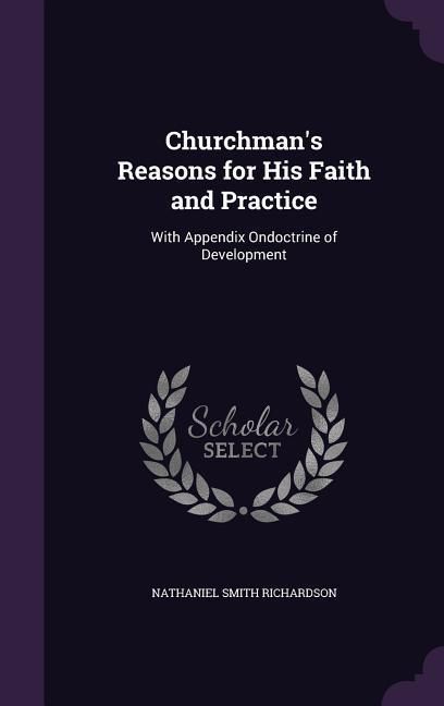 Produktbild: Churchman's Reasons for His Faith and Practice
