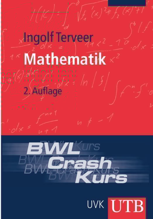 Bild vom Artikel BWL-Crash-Kurs Mathematik vom Autor Ingolf Terveer