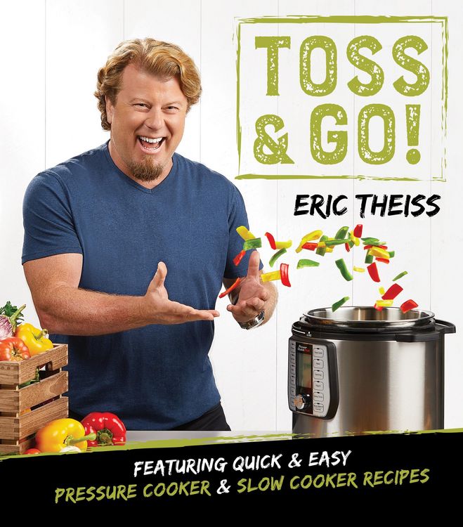 Produktbild: Toss & Go!: Featuring Quick & Easy Pressure Cooker & Slow Cooker Recipes