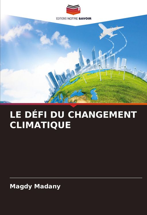 Produktbild: Le D&eacute;fi Du Changement Climatique