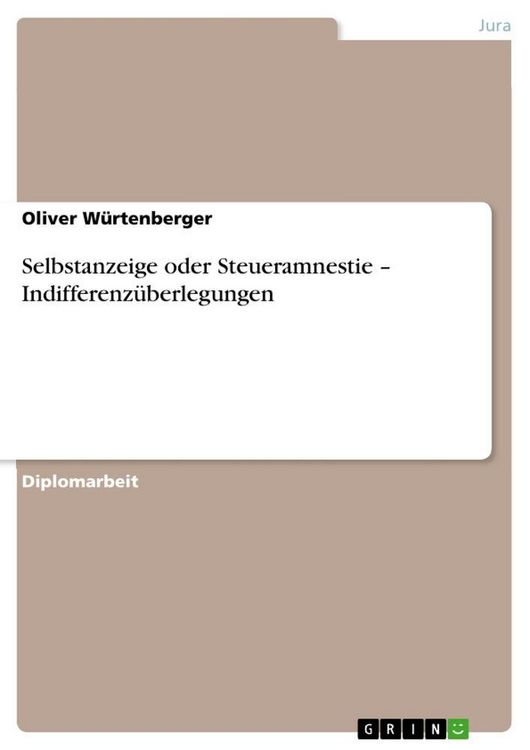 Produktbild: Selbstanzeige oder Steueramnestie - Indifferenz&uuml;berlegungen