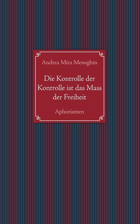Produktbild: Die Kontrolle der Kontrolle ist das Mass der Freiheit