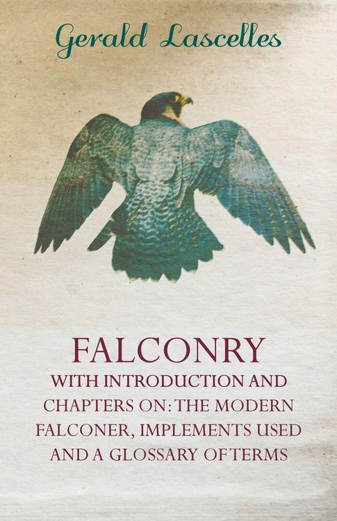 Produktbild: Falconry - With Introduction and Chapters on