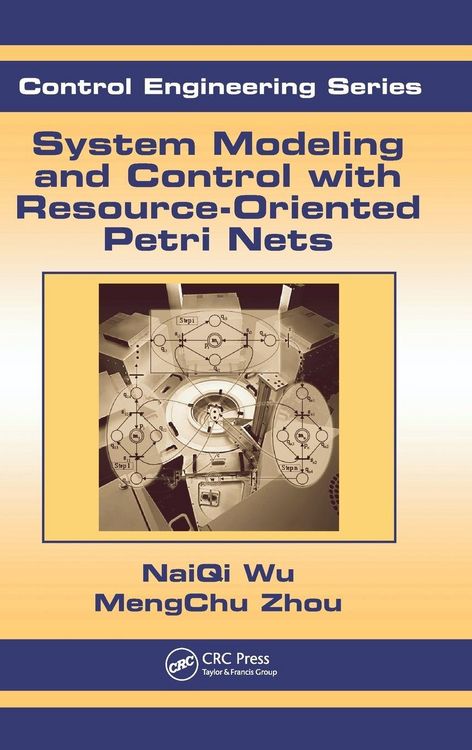 Produktbild: System Modeling and Control with Resource-Oriented Petri Nets