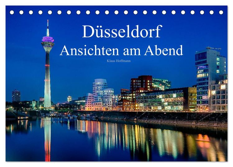 Produktbild: D&uuml;sseldorf - Ansichten am Abend (Tischkalender 2026 DIN A5 quer), CALVENDO Monatskalender