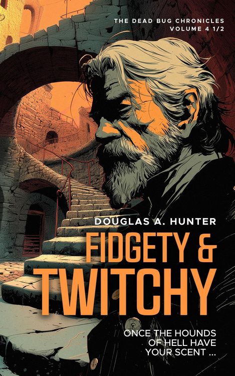 Produktbild: Fidgety & Twitchy (The Dead Bug Chronicles, #4.5)