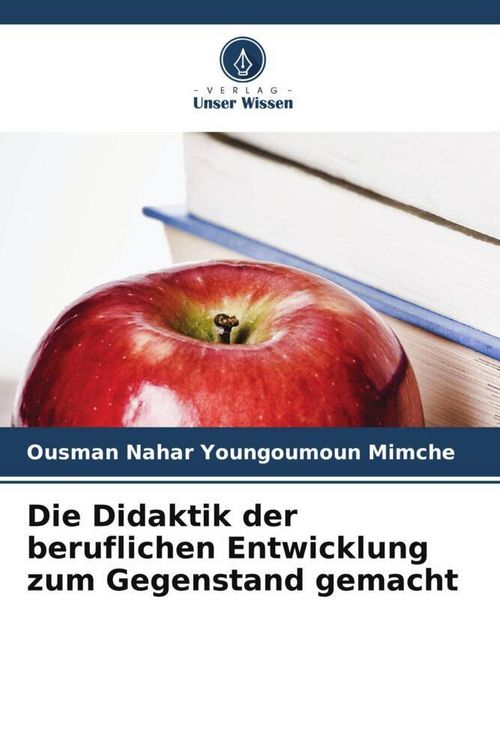 Produktbild: Die Didaktik der beruflichen Entwicklung zum Gegenstand gemacht