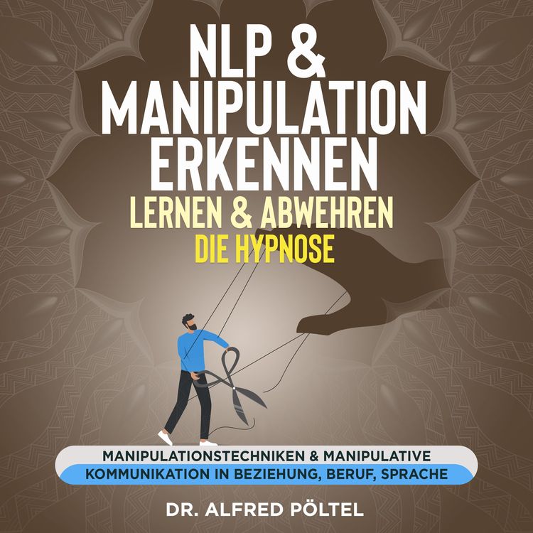 Produktbild: NLP & Manipulation erkennen, lernen & abwehren - die Hypnose