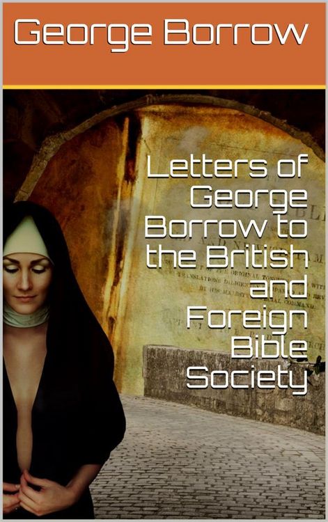 Produktbild: Letters of George Borrow to the British and Foreign Bible Society