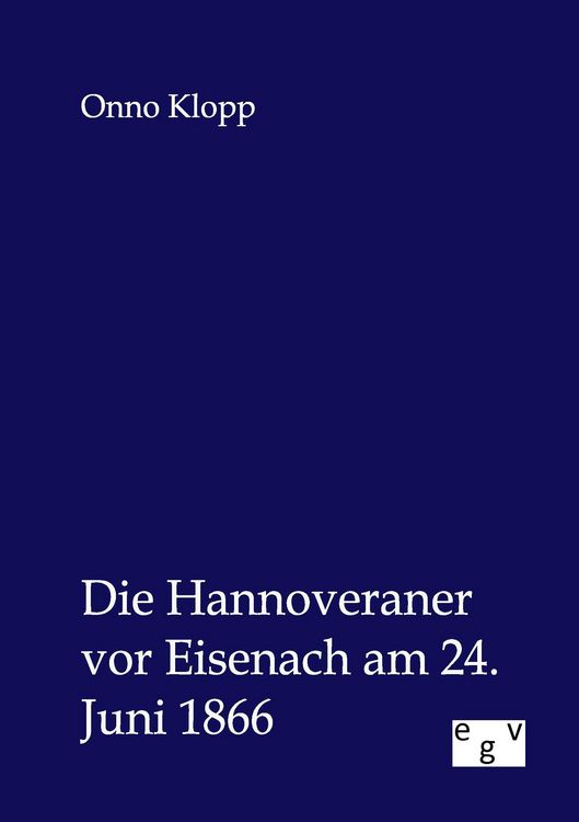 Produktbild: Die Hannoveraner vor Eisenach am 24. Juni 1866