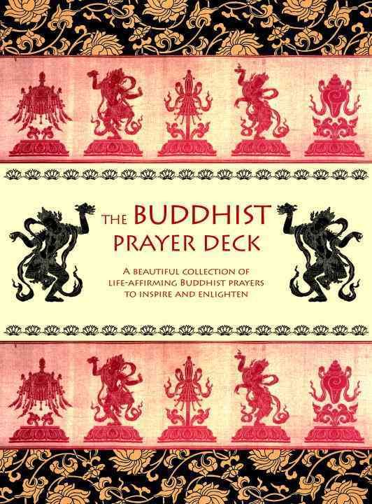 Produktbild: The Buddhist Prayer Deck: A Beautiful Collection of Life-Affirming Buddhist Prayers to Inspire and Enlighten