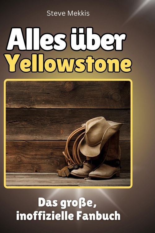 Produktbild: Alles &uuml;ber <br> Yellowstone