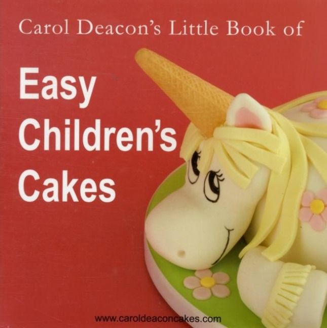 Produktbild: Carol Deacon's Little Book of Easy Children's Cakes