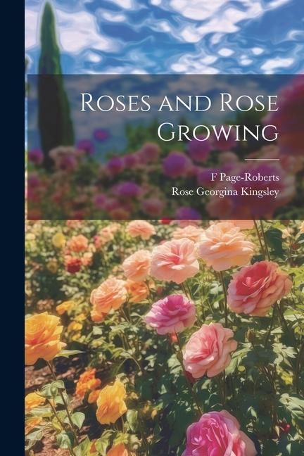Produktbild: Roses and Rose Growing