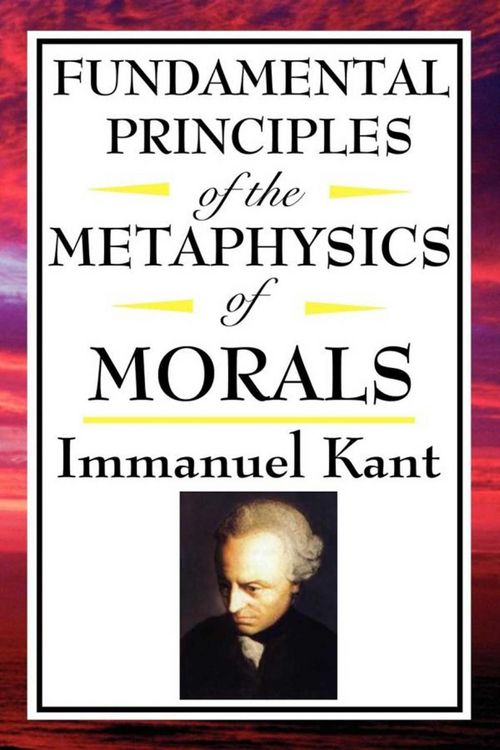 Produktbild: Fundamental Principles of the Metaphysics of Morals