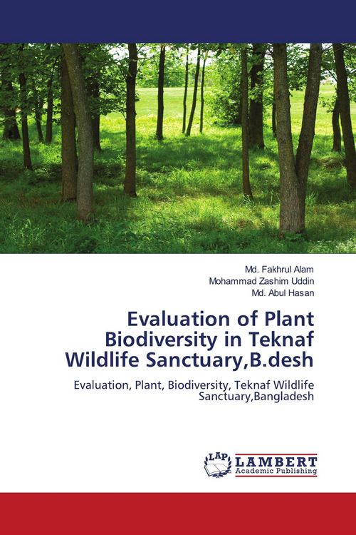 Produktbild: Evaluation of Plant Biodiversity in Teknaf Wildlife Sanctuary,B.desh