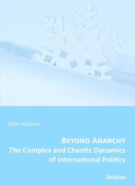 Produktbild: Beyond Anarchy: The Complex and Chaotic Dynamics of International Politics