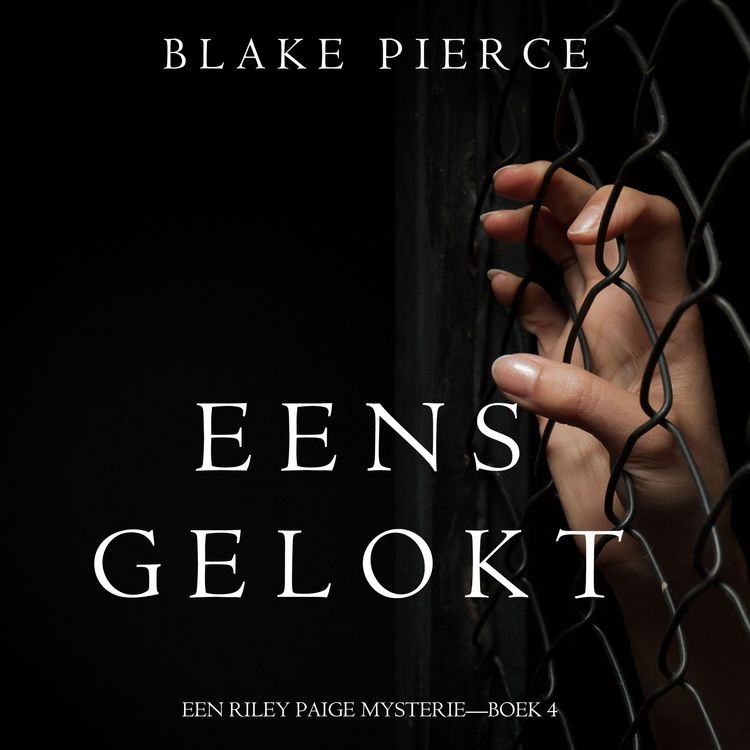 Produktbild: Eens gelokt (een Riley Paige Mysterie&mdash;Boek #4)