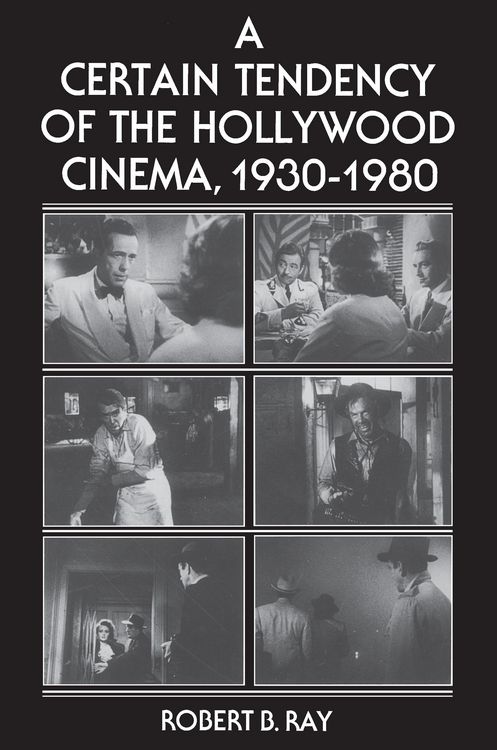 Produktbild: A Certain Tendency of the Hollywood Cinema, 1930-1980