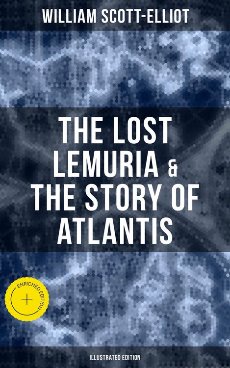 Produktbild: The Lost Lemuria & The Story of Atlantis (Illustrated Edition)