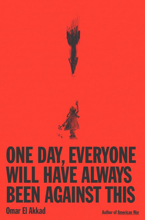 Produktbild: One Day, Everyone Will Have Always Been Against This